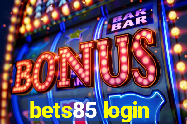 bets85 login